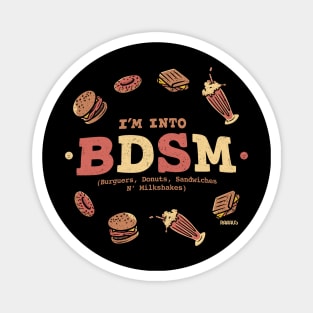 Im Into Food BDSM Magnet